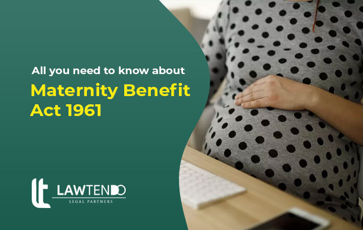 All You Need To Know About Maternity Benefit Act 1961