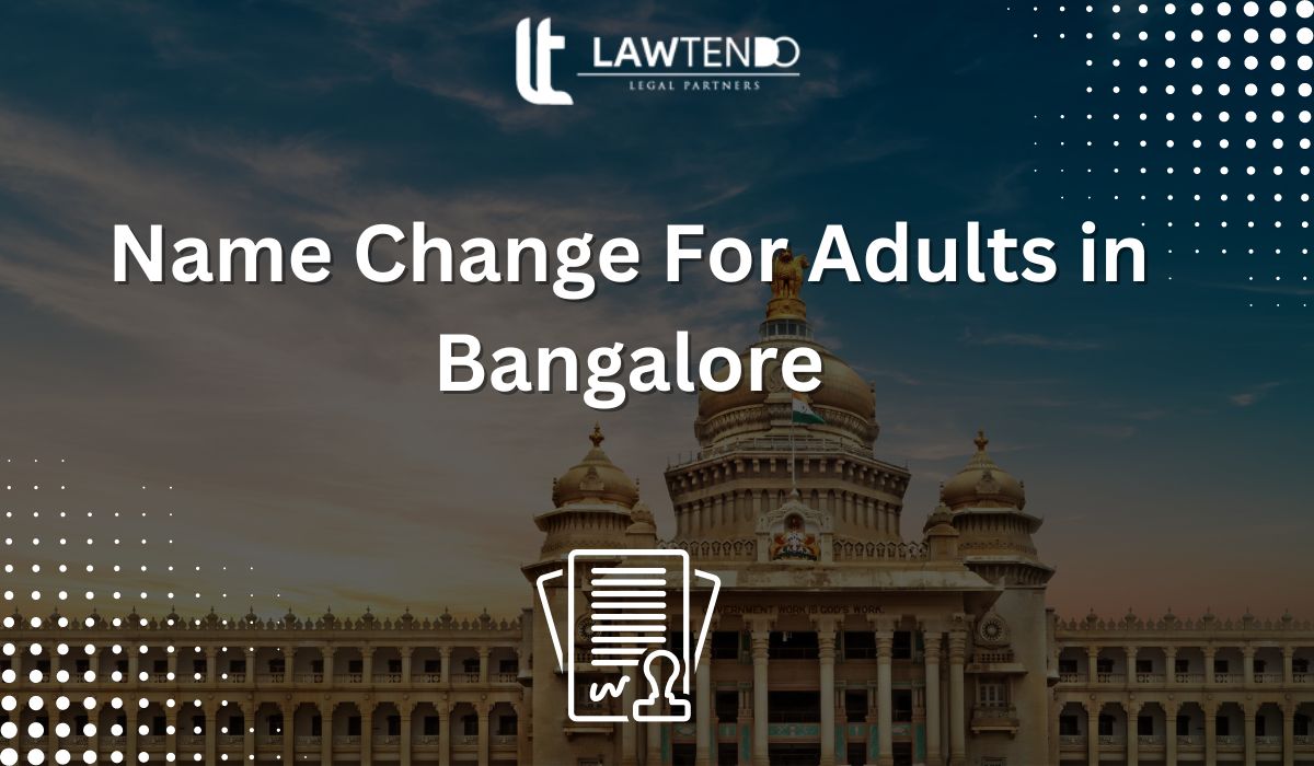 Name Change For Adults in Bangalore