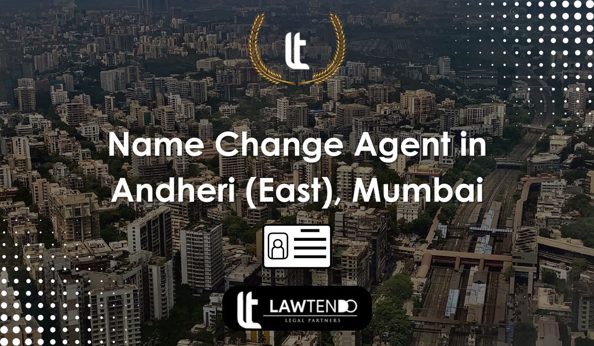Name Change Agent in Andheri (West), Mumbai