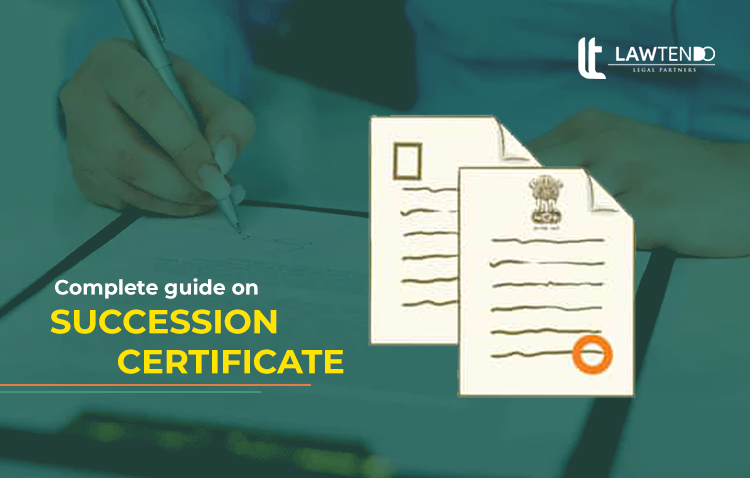 Complete Guide On Succession Certificate In India