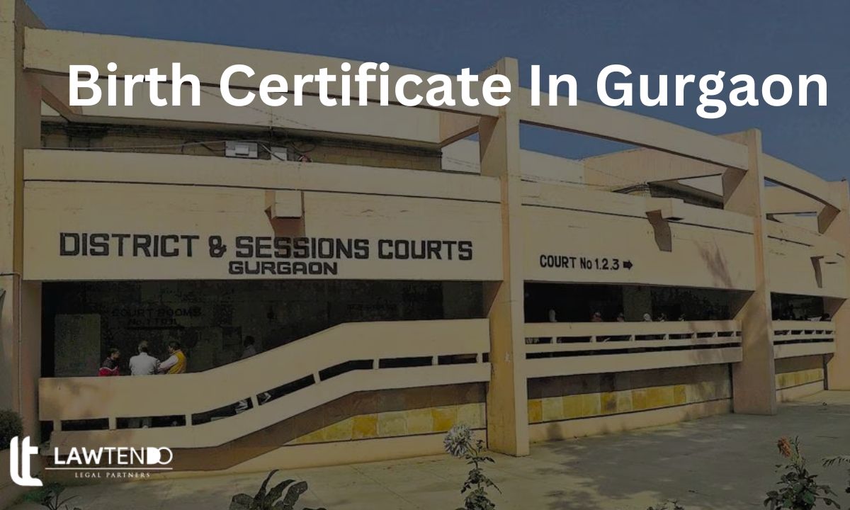 How To Obtain A Birth Certificate In Gurgaon?