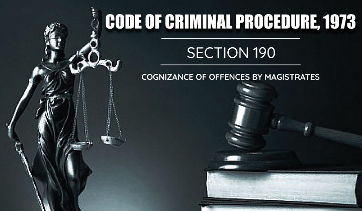 cognizance-of-offences-by-magistrates-crpc-190