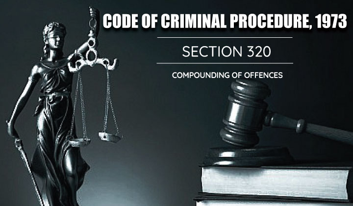 compounding-of-offences-crpc-320