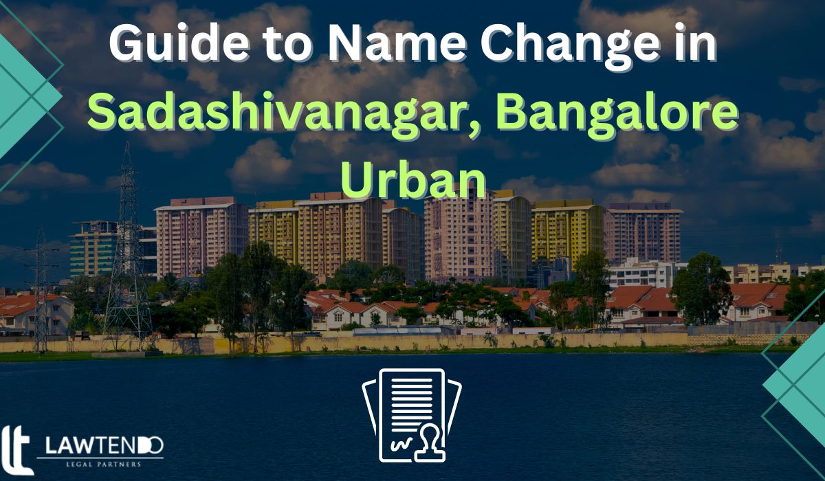 Guide to Name Change in Sadashivanagar, Bangalore Urban