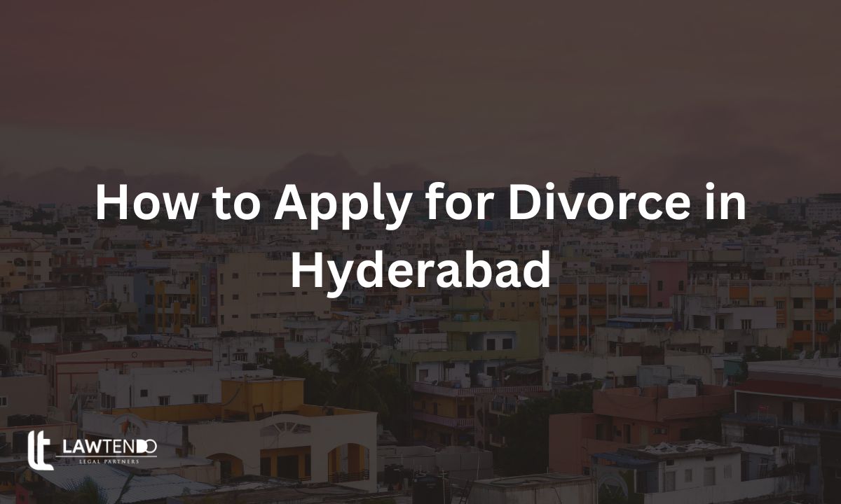 How to Apply for Divorce in Hyderabad