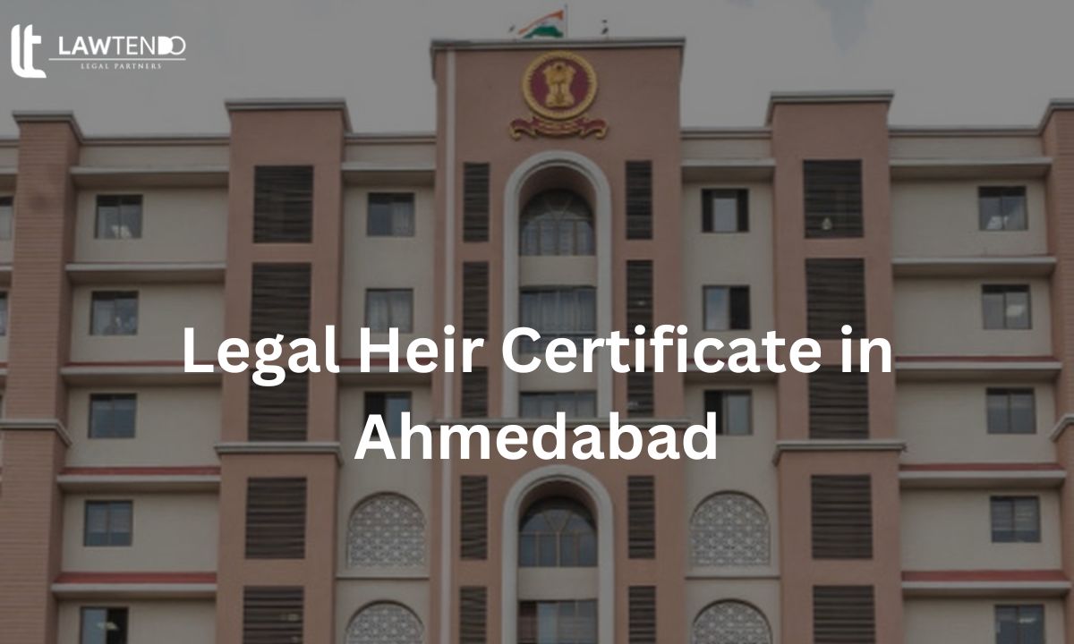 Legal Heir Certificate in Ahmedabad