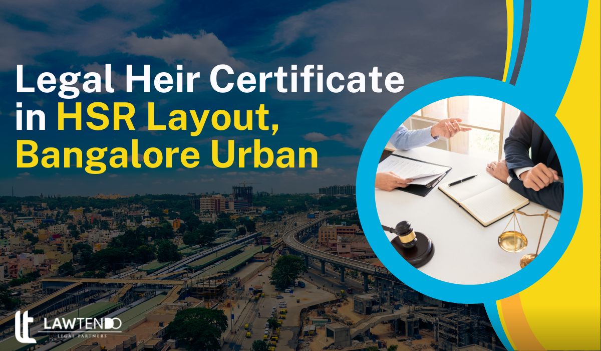 Legal Heir Certificate in HSR Layout, Bangalore Urban