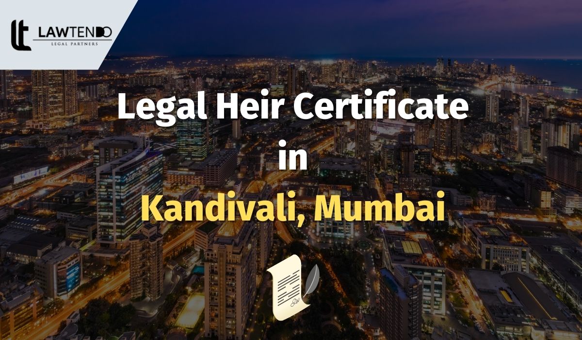 Legal Heir Certificate in Kandivali, Mumbai