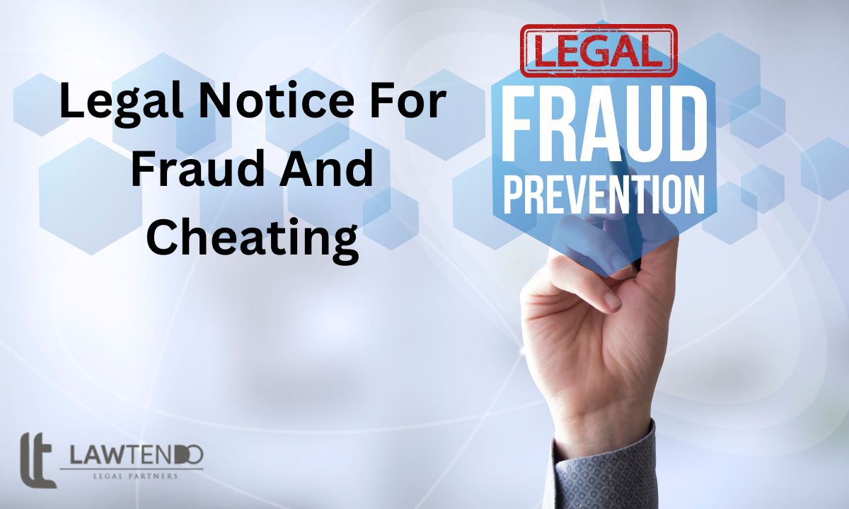 Legal Notice For Fraud And Cheating
