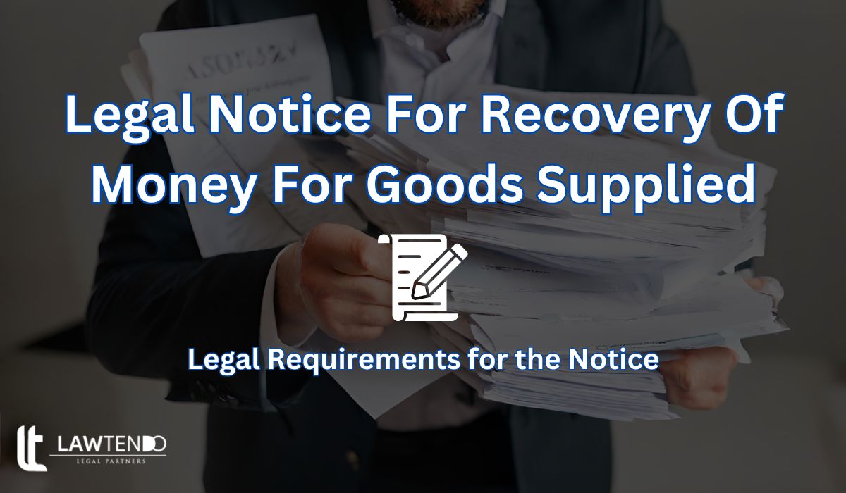 Legal Notice For Recovery Of Money For Goods Supplied