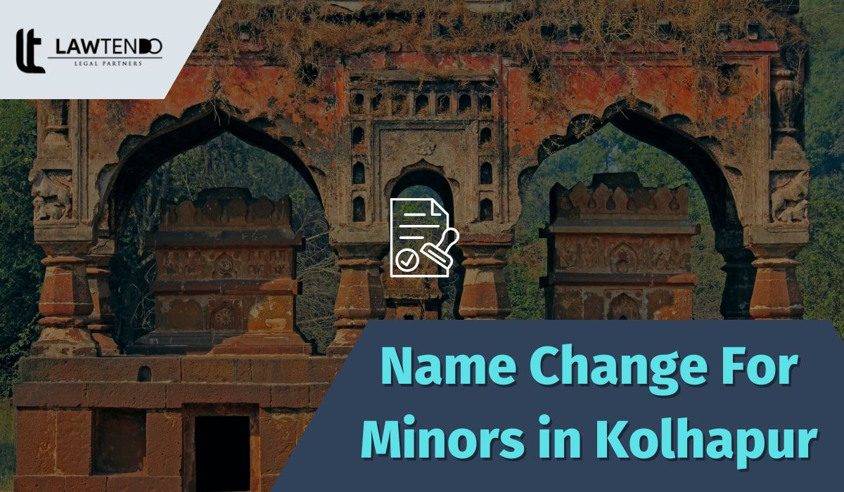 Name Change For Minors in Kolhapur