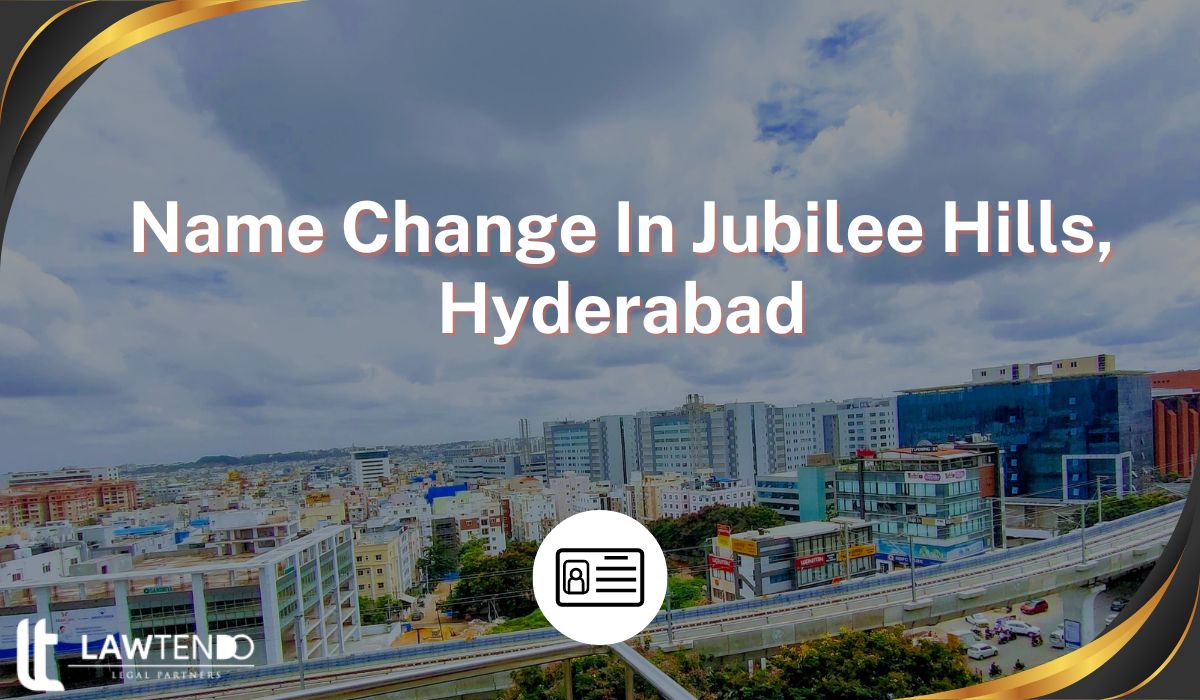 Name Change In Jubilee Hills, Hyderabad