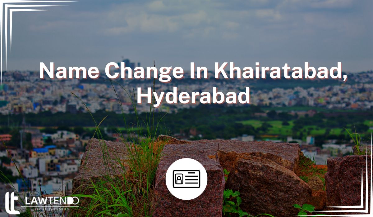 Name Change In Khairatabad, Hyderabad