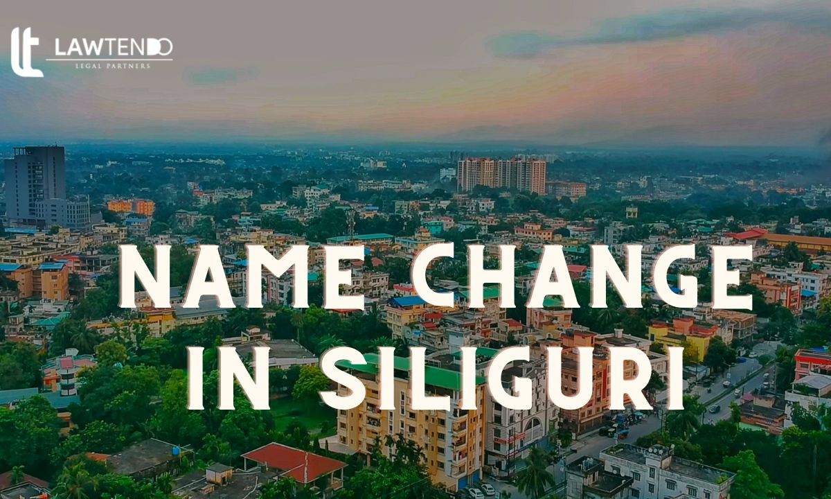 Procedure For Name Change In Siliguri
