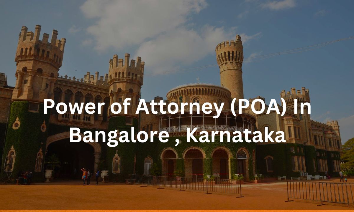 power of attorney for property registration in bangalore