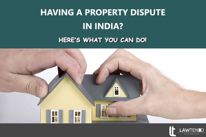 How to Solve Property Dispute in India?