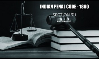 IPC Section 311 - Punishment