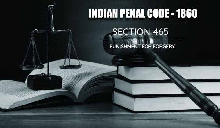 ipc-section-465-punishment-for-forgery